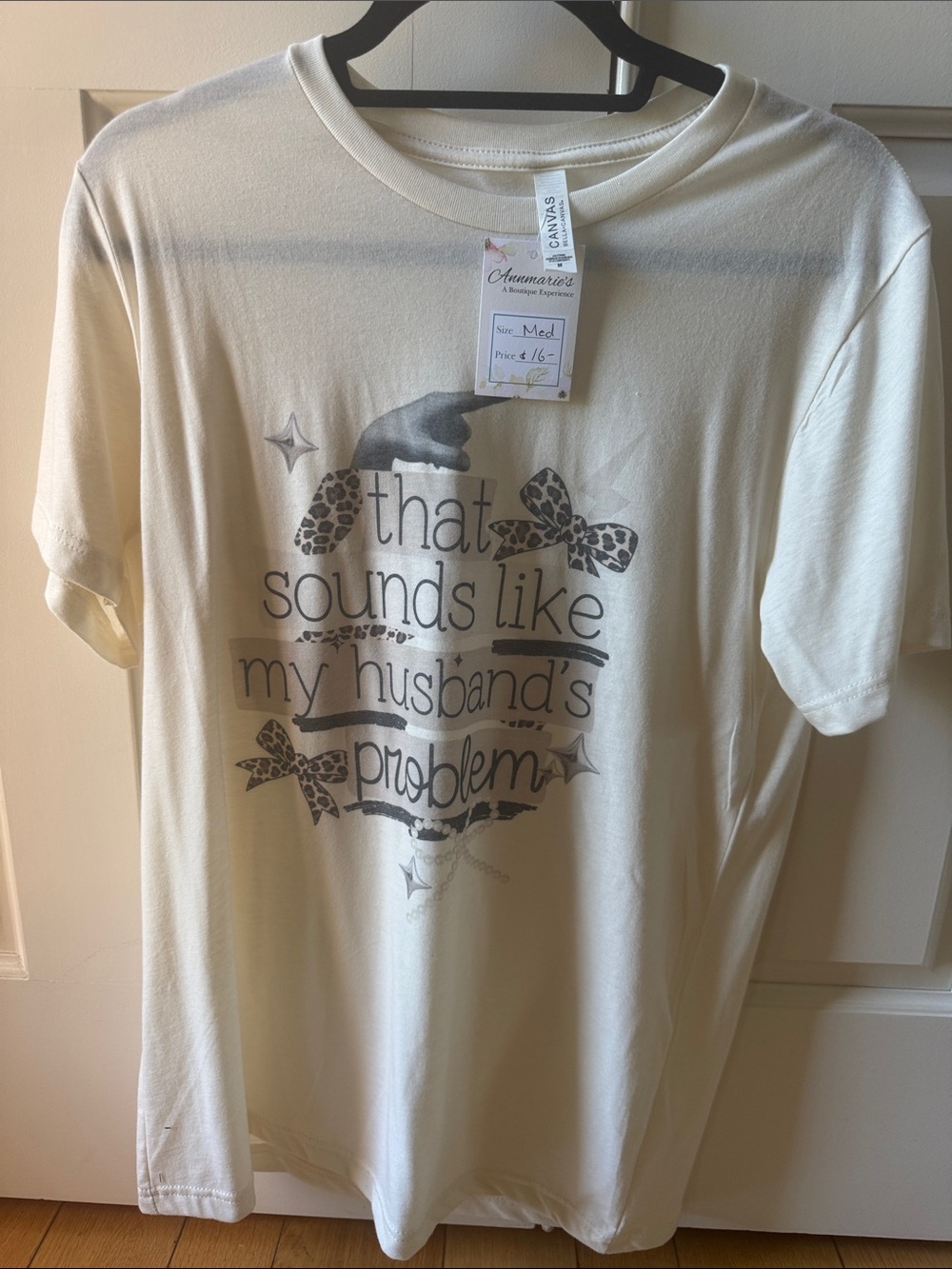 Bella Canvas Cream Graphic Tee "That Sounds Like My Husband's Problem"